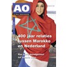 400 jaar relaties tussen Marokko en Nederland door P. De Mas