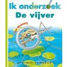 Ik onderzoek de vijver door Onbekend