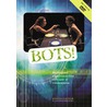 BOTS! by Rap Producties