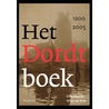 Het Dordt boek 1200-2005 by W. van Wijk