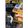 Het beste uit De Muur door Marc Smeets