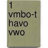 1 Vmbo-t havo vwo door Onbekend