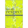 Met alle respect by A. van Nijen