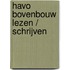 Havo bovenbouw lezen / schrijven