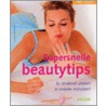 Supersnelle beautytips by E. Hor-Bogacz