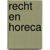 Recht en horeca by Sonsbeek