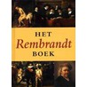 Het Rembrandt Boek door Ben Broos