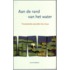 Aan de rand van het water