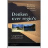 Denken over regio's door P. Groote