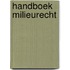 Handboek Milieurecht