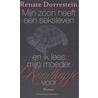 Mijn zoon heeft een seksleven en ik lees mijn moeder Roodkapje voor by Renate Dorrestein