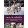 Hobbydieren houden door Hans L. Schippers