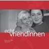 Echt vriendinnen by Elma van Vliet
