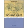 Mending Minds by Hans de Waardt