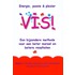 Vis!