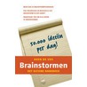 Brainstormen 50.000 ideeen per dag! door K. De Vos