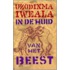 In de huid van het beest