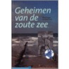 Geheimen van de zout zee by R. Laane