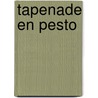 Tapenade en Pesto door Onbekend