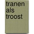 Tranen als troost