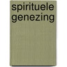 Spirituele genezing door A. Berti
