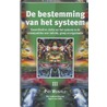 De bestemming van het systeem by P. Weisfelt