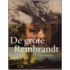 De grote Rembrandt