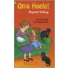 Oma Hoela! by A. Verburg