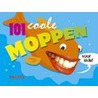 101 coole moppen voor kids! door J. Jager
