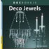 Deco Jewels