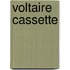 Voltaire cassette