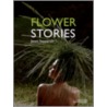 Flower stories by J. Seppanen