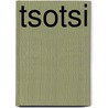 Tsotsi by A. Fugard