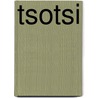 Tsotsi door A. Fugard