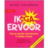 Ik ga ervoor by E. Esselbrugge