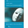 Leven met identiteitsproblemen door Martin Appelo