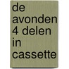 De avonden 4 delen in cassette door R. Reve