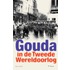Gouda in de Tweede Wereldoorlog