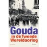 Gouda in de Tweede Wereldoorlog by R. van Dam