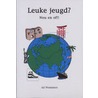 Leuke jeugd / Nou en of! by A. Wemmers