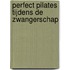 Perfect Pilates tijdens de zwangerschap