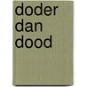 Doder dan dood door Stan Lauryssens