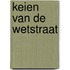 Keien van de wetstraat