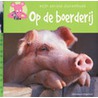 Op de boerderij door Onbekend