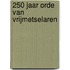 250 jaar Orde van Vrijmetselaren