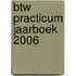 BTW Practicum Jaarboek 2006