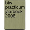 BTW Practicum Jaarboek 2006 by Y. Bernaerts