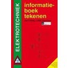 Informatieboek tekenen elektrotechniek by Deborah S. Van Damme
