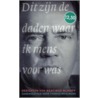 Dit zijn de daden waar ik mens voor was by M. Nijhoff