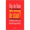 Wie betaalt de staat?